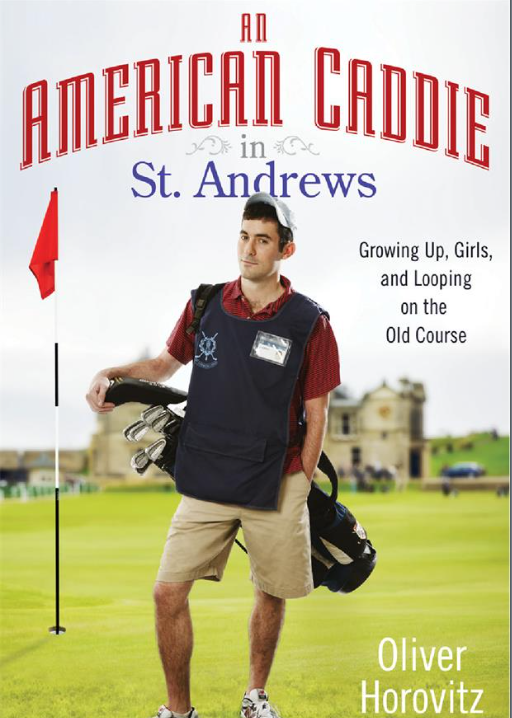 An American Caddie in St. Andrews